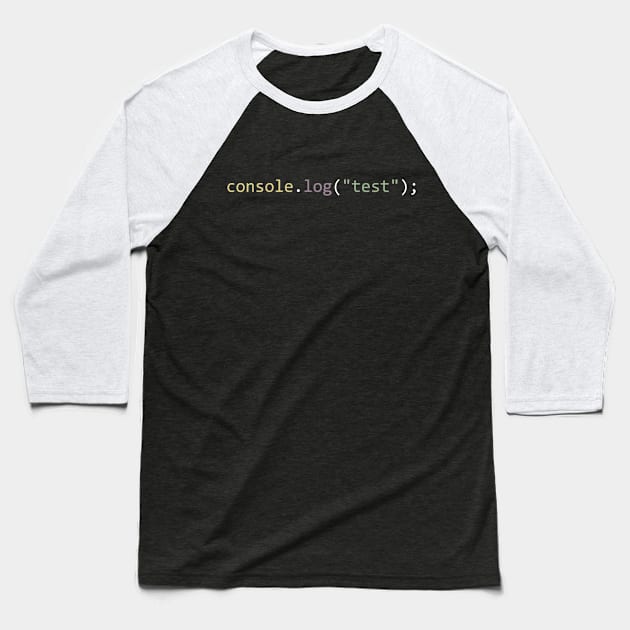 console.log("test") Baseball T-Shirt by Bruce Brotherton